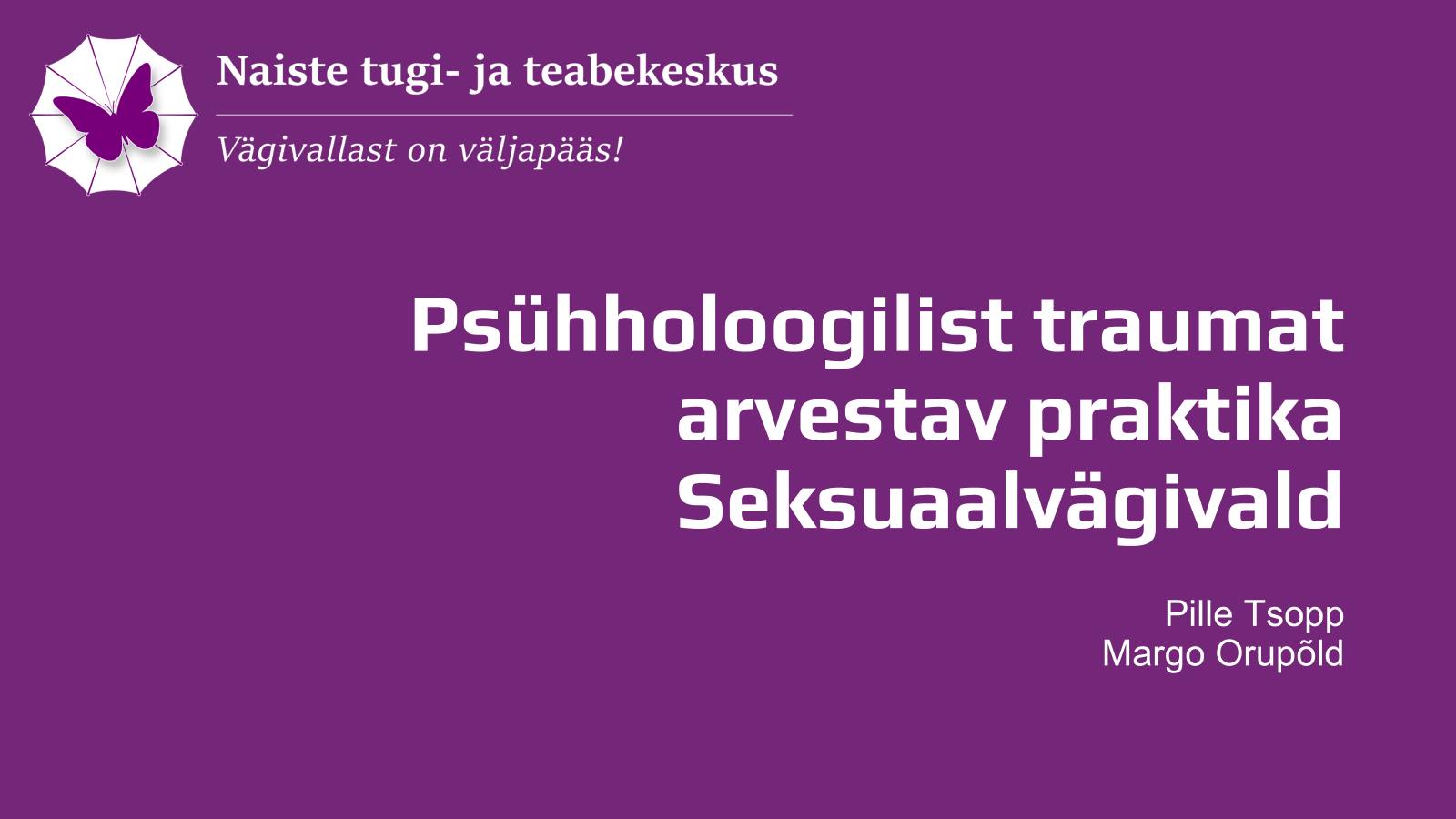 Mai alguses toimus Tabasalu Pihlakodus meeskonnakoolitus “Psühholoogilist traumat arvestav praktika: seksuaalne väärkohtlemine” Õppisime üheskoos, kuidas trauma
